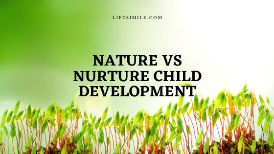 Nature Vs Nurture Child Development Process Life Simile